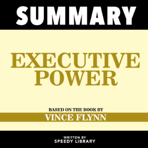 Summary - Executive Power