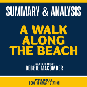 Summary & Analysis - A Walk Along The Beach