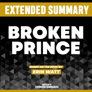 Extended Summary - Broken Prince