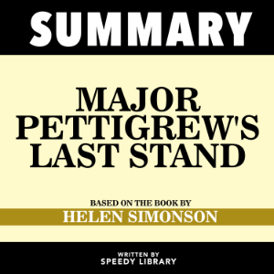 Summary - Major Pettigrew's Last Stand