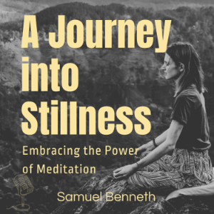 A Journey into Stillness