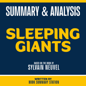 Summary & Analysis - Sleeping Giants
