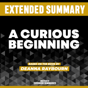 Extended Summary - A Curious Beginning