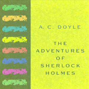 The Adventures of Sherlock Holmes