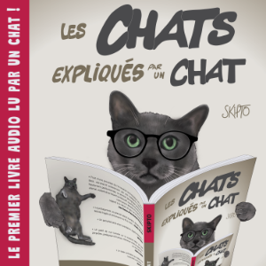 Les chats expliqués par un chat