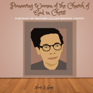 Pioneering Women of the Church of God in Christ