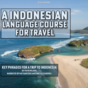 An Indonesian Language Course for Travel