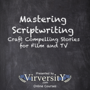Mastering Scriptwriting