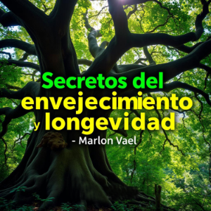 Secretos del envejecimiento y longevidad