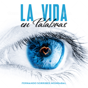 LA VIDA EN PALABRAS