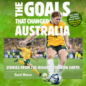 The Goals That Changed Australia