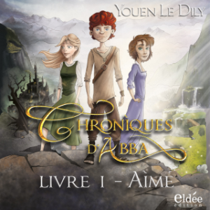 Chroniques d'Abba - Livre 1