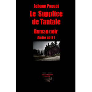 Le Supplice de Tantale (part1)