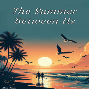 The Summer Between Us