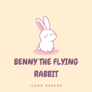 Benny the Flying Rabbit