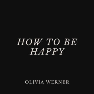 How to Be Happy