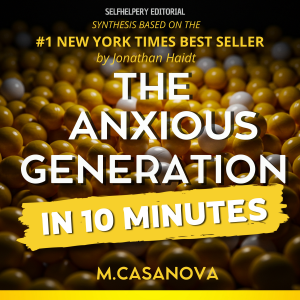 The Anxious Generation - In 10 Minutes