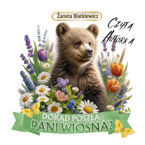Dokąd Poszła Pani Wiosna?