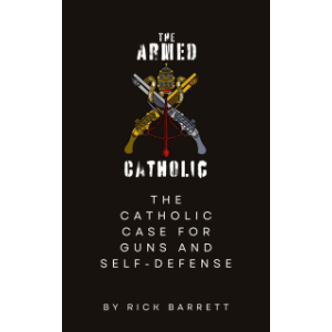 The Armed Catholic