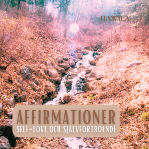 Affirmationer: Self-Love och självförtroende (porlande bäck)