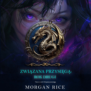 Związana przysięgą: Rok drugi (Tom 2 z serii Związana przysięgą)