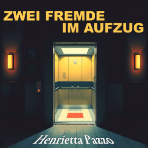 ZWEI FREMDE IM AUFZUG