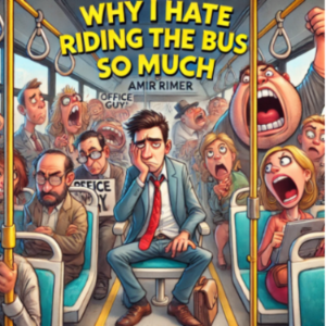Why I Hate Riding the Bus So Much