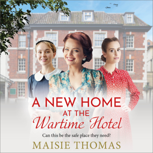 A New Home at the Wartime Hotel