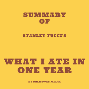 Summary of Stanley Tucci's What I Ate in One Year-logo