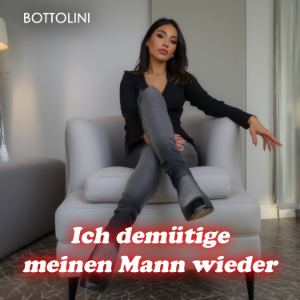 Ich demütige meinen Mann wieder
