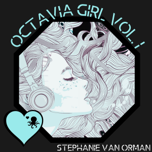 Octavia Girl Vol. I
