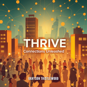 THRIVE Connections Unleashed