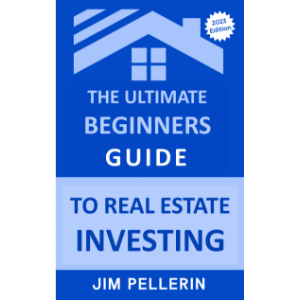 The Ultimate Beginners Guide to Real Estate Investing