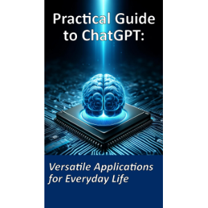 Practical Guide to ChatGPT: Diverse Applications for Everyday Life