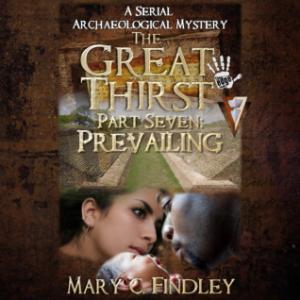The Great Thirst Part Seven: Prevailing