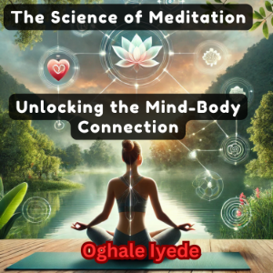 The Science of Meditation