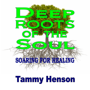 Deep Roots of the Soul