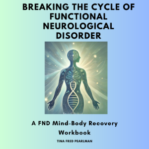 Breaking the Cycle of Functional Neurological Disorder