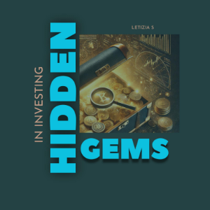 Hidden Gems in Investing