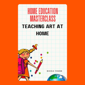 Home Education Masterclass: Teaching Art at Home