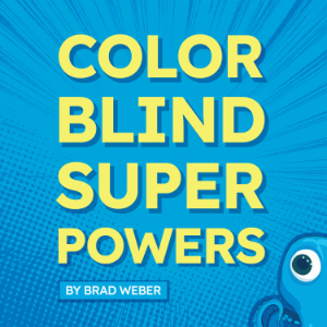 Color Blind Super Powers