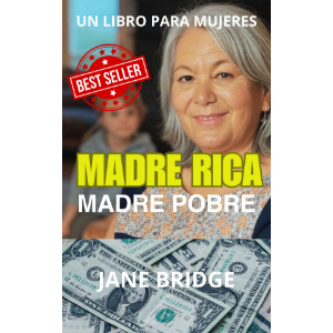 MADRE RICA.  MADRE POBRE.