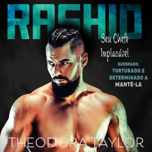 Rashid: Seu Chefe Implacável