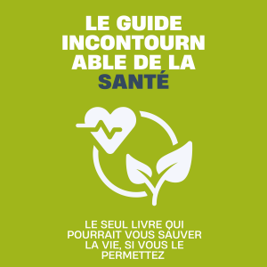 Le guide incontournable de la santé