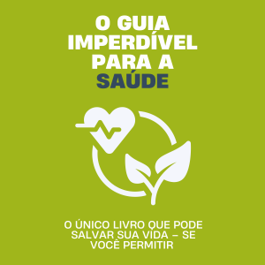 O guia imperdível para a saúde