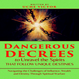 Dangerous Decrees to Unravel the Spirits That Follow Unique Destinies