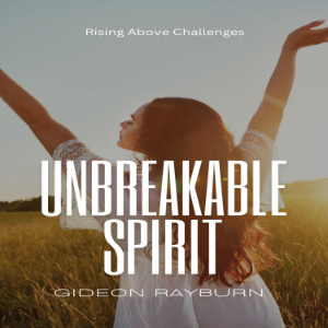 Unbreakable Spirit