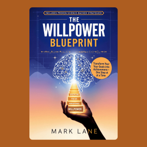 The Willpower Blueprint