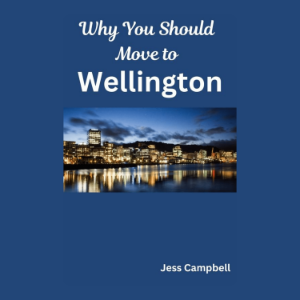 Why You Should Move to Wellington