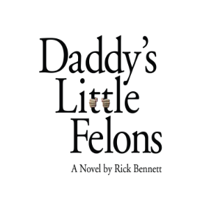 Daddy's Little Felons